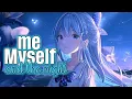 Download Lagu Nightcore - Me, Myself and the night (lyrics)