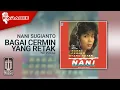 Download Lagu Nani Sugianto - Bagai Cermin Yang Retak (Official Karaoke Video) | No Vocal