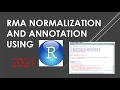 Microarray Data Analysis using R - RMA Normalization and Annotation