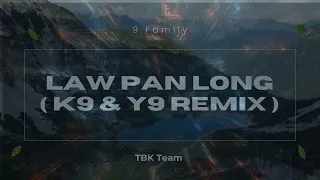 စစ်သွေး - လောပန်းလောင်း ( K9 & Y9 Remix 2024 ) TBK Team
