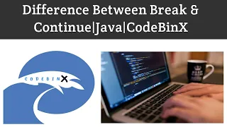 Difference between Break Continue CodeBinX Tamil