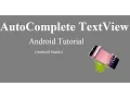 How to use Auto Complete TextView Android Studio