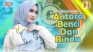 Download Nazia Marwiana ft Ageng Music - Antara Benci Dan Rindu (Official Live Music) MP3