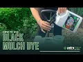 How to use the Black Mulch Dye PetraMax