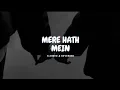 Mere Hath Mein Fanaa