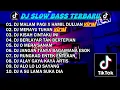 Lagu DJ SLOW BASS TERBARU 2023 | DJ VIRAL TIKTOK FULL BAS 🎵 DJ MALAM PAGI X HAMIL DULUAN  FULL ALBUM