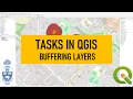 Tasks in QGIS Buffering a Layer