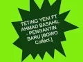 Download Lagu [OM.RIA BELUNTAS] TETING YENI FT AHMAD BASAHIL -  PENGANTIN BARU [BOWO Collect]