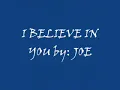 I Believe In You with Lyrics (by: JOE)