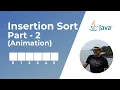 Insertion Sort algorithm in Java Part 2 Animation Sorting Algorithm