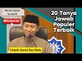 Download Lagu 20 Tanya Jawab Populer dan Terbaik, Ustadz Ammi Nur Baits