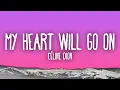 Download Lagu Céline Dion - My Heart Will Go On
