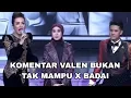 Lagu Komentar Valen bukan tak mampu x badai