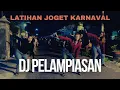 Lagu Latihan Joget Karnaval DJ Pelampiasan Gerakan Terbaru 2025