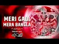 Lagu Meri Gadi Mera Bangla - Sab Tera Sawariya Seth - Freaky Mix - DJ OSL
