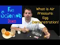 What is Air Pressure Egg Demonstration