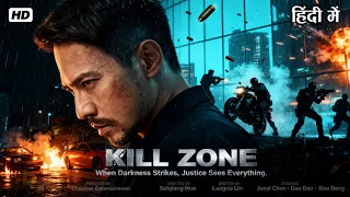 Kill Zone (2025) Full Movie | Hindi Dubbed | New Action Crime Thriller | Superhit War Hollywood Film