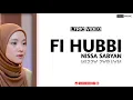 Download Lagu FI HUBBI - NISSA SABYAN (LYRIC VIDEO | LIRIK LATIN)