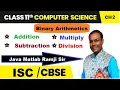 Binary Arithmetic for class 11th by Java Matlab Ramji Sir
