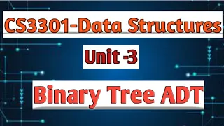 Binary Tree ADT in data structures tamil CS3301 Anna university reg-2021