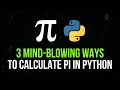 3 Fascinating Ways To Approximate Pi in Python
