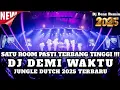 Download Lagu SATU ROOM PASTI TERBANG TINGGI!! DJ DEMI WAKTU X NEW JUNGLE DUTCH 2025 FULL BASS