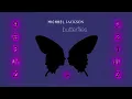 BUTTERFLIES - [963Hz + 321Hz] - Michael Jackson (Official Audio)