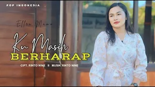 ku masih berharap ellen mamo cipt rinto nine lagu pop indonesia timur terbaru