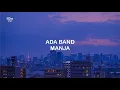 Download Lagu LIRIK ADA BAND MANJA