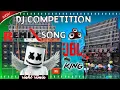 Download Lagu competition gaan song hard bass-compitition dj song.in-dj competition-DjRight.01👉#djright 👈