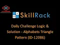 skillrack daily challenge logic and solution - alphabets triangle pattern 20-01-2021 id
