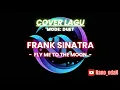 Download Lagu Cover lagu FRANK SINATRAN - FLY ME TO THE MOON | Versi akustik duet MALE \u0026 FEMALE