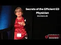 Secrets of the Efficient ED Physician Creating a World-Class Emergency Department