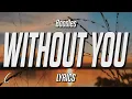 Download Lagu Boodles - I Don't Wanna Do It Without You (Lyrics)