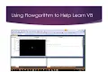 CIS 119 Lecture Course Overview v2 - 6 Using Flowgorithm to Help Learn VB