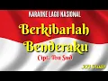 Download Lagu Berkibarlah Benderaku | Karaoke Lagu Nasional | Cipt. Ibu Sud
