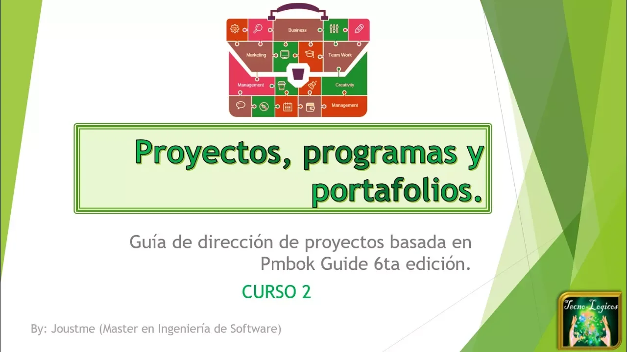 CURSO 2 - Proyectos, programas y portafolios-Administración Pmbok 6