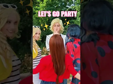 Let's go party | Ladybug & Adrien & Chloé & Lila #cosplay | Miraculous #miraculous #ladybug #mlb