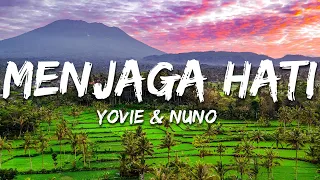 yovie u0026 nuno menjaga hati lirik lyrics 