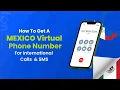 How to Get a Mexico Virtual Phone Number International calls to Mexico