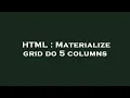 HTML Materialize grid do 5 columns