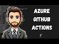 Configuring GitHub Actions for Azure