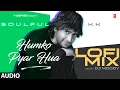 Lagu HUMKO PYAR HUA (Lo-Fi Mix) (Audio) | Dj Moody | KK, Tulsi Kumar | Salman Khan