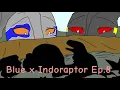 Lagu Blue x Indoraptor Ep.8