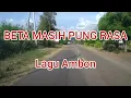 Download Lagu Lagu Ambon/BETA MASIH PUNG RASA