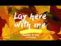 Maddie Tae - Lay Here With Me ft Dierks Bentley