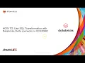 HOW TO Use SQL Transformation with Databricks Delta connector in