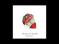 Download Lagu Troye Sivan - Strawberries \u0026 Cigarettes (Lyrics)