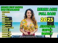 Download Lagu DANGDUT REMIX FULL BASS 2025 - REMIX SLOW ENAK BUAT SANTAI - BAHTERA CINTA,  JANJI, TERPAKSA