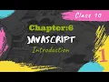 CHAPTER6 Introduction to Javascript-Lecture1 CLASS10 COMPUTER SCIENCE